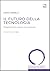 Il futuro della tecnologia by Steven Umbrello
