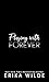 Playing with Forever (Players Club Sinners Book 1)
