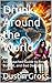 Drunk Around the World: A D...