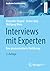 Interviews mit Experten: Eine praxisorientierte Einführung (Qualitative Sozialforschung) (German Edition)