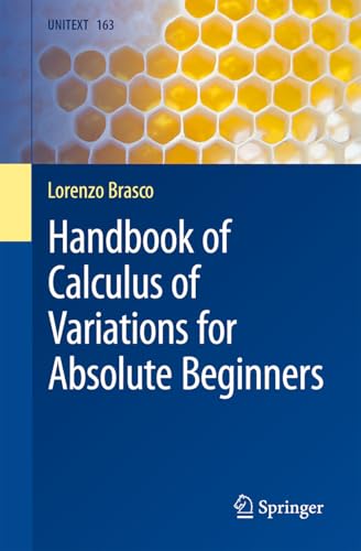 Handbook of Calculus of Variations for Absolute Beginners (UNITEXT, 163)