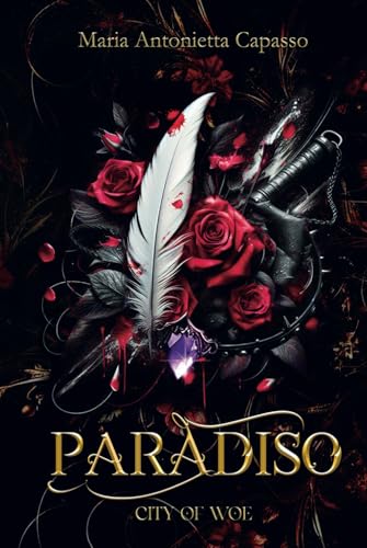 Paradiso (City of Woe Series: Divina Commedia - dark mafia retelling) (Italian Edition)