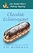 Chocolate Eclairvoyant by P.D. Workman