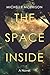 The Space Inside, A Novel