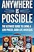 Anywhere Is Possible: The U...