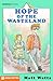 Hope of the Wasteland: The ...