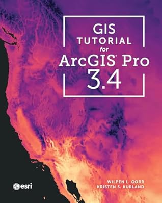GIS Tutorial for ArcGIS Pro 3.4