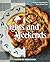 Nights and Weekends: Recipes That Make the Most of Your Time - A Cookbook