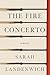 The Fire Concerto: A Novel