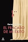El fracaso de mi ...