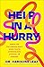 Help in a Hurry Simple Tips for Finding Peace When You're Overwhelmed, Anxious, or Stressed by Caroline Leaf