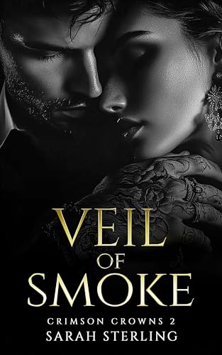 Veil of Smoke (Crimson Crowns #2)