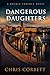 Dangerous Daughters (Double...