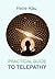 PRACTICAL GUIDE TO TELEPATHY