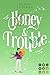 Honey & Trouble (Bellbook University, #2)
