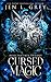 Cursed Magic (Rejected Fate Trilogy)