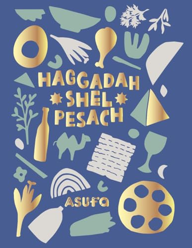Haggadah Shel Pesach - All stars Bilingual edition 2023: The Creative Haggadah, A Collective Artistic Journey Through the Passover Tale (Hebrew Edition)