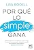 Por qué lo simple gana: Bod...