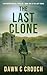 The Last Clone: A Post-Apoc...