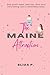 The Maine Attraction by Eliza  P.