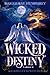Wicked Destiny