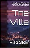 The Ville: A Grit...