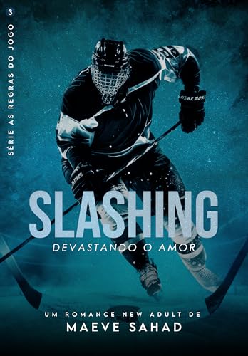SLASHING: Devastando o amor (AS REGRAS DO JOGO) (Portuguese Edition)