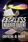Reckless Endangerment (Chains, #1)
