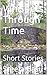 Whispers Through Time by Sreela Basu
