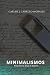 Minimalismos:: Notas breves desde la historia (Spanish Edition)