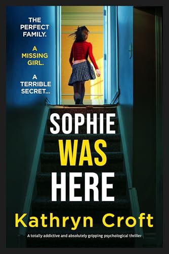 Sophie Was Here (Kindle Edition)