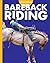 Curious about Bareback Riding (Curious about Rodeo)