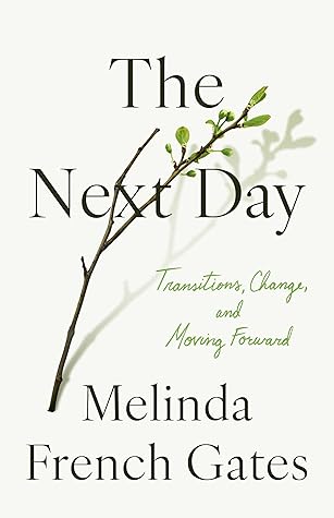 The Next Day by Melinda French Gates