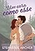 Um cara como esse (The Queen's Cove #1)