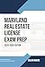 MARYLAND REAL ESTATE LICENSE EXAM PREP by Caleb Rivers