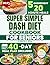Super Simple DASH Diet Cookbook for Seniors by Prudence Silva