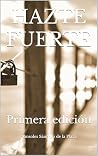 HAZTE FUERTE: Pri...