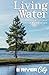 Living Water: A 5 day devot...