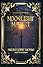 Tales From the Moonlight Ma...