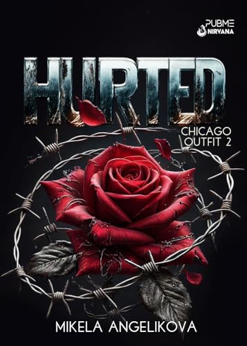 Hurted: Chicago Outfit 2 (Collana Nirvana - PubMe) (PubMe Romance) (Italian Edition)