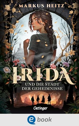 Irida und die Stadt der Geheimnisse (Irida, #1)