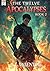 The Twelve Apocalypses Book 2: An Apocalyptic Progression Fantasy