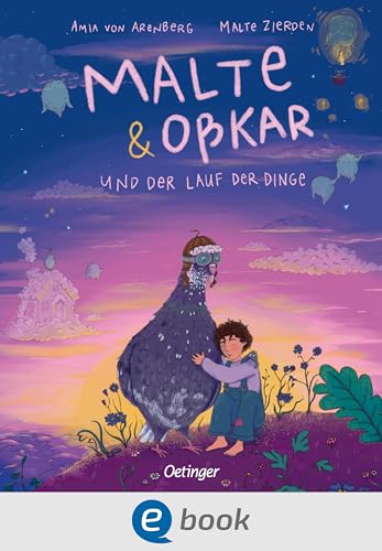 Malte & Oßkar und der Lauf der Dinge: Poetisches Bilderbuch ab 5 Jahren über Verlust, Trost und die Kraft von Erinnerungen von Tierschutzaktivist Malte Zierden und Amia von Arenberg (German Edition)