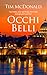 Occhi Belli by Tim Ross McDonald