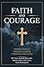 Faith and Courage: Inspirat...