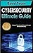 The Ultimate Guide to Cyber...