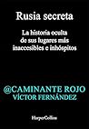 Rusia secreta: La...