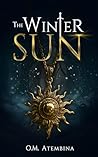 The Winter Sun: A...