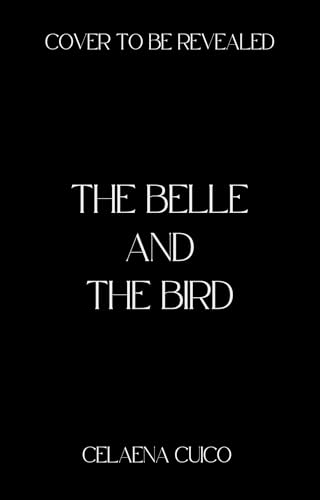 The Belle and The Bird (Kindle Edition)