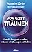 Von Gott träumen: Um die Ew...